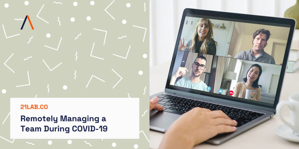 Tips for Remotely Managing a Team During COVID-19 B8 1024x512
